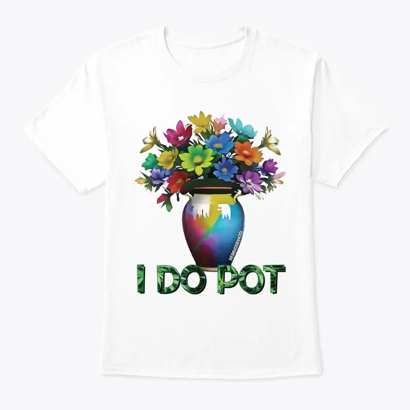 I Do Pot Design