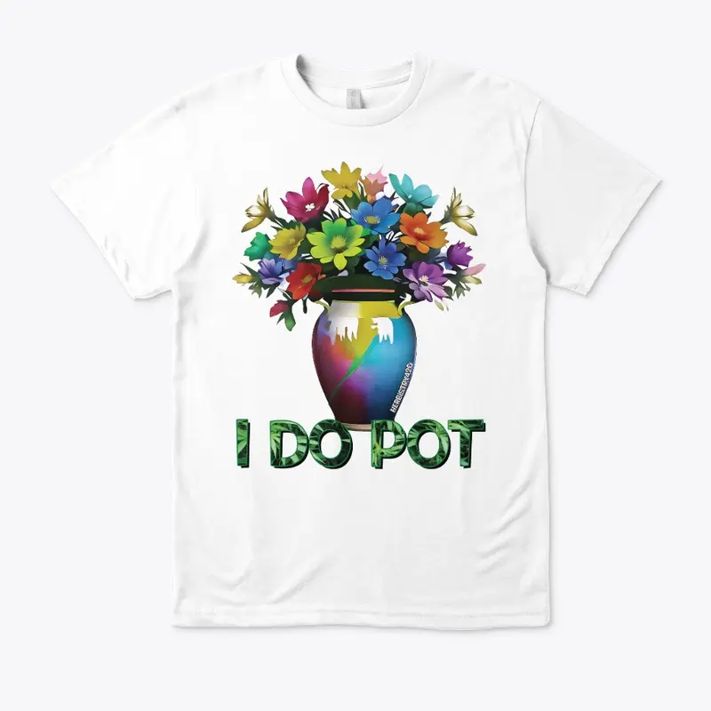 I Do Pot Design