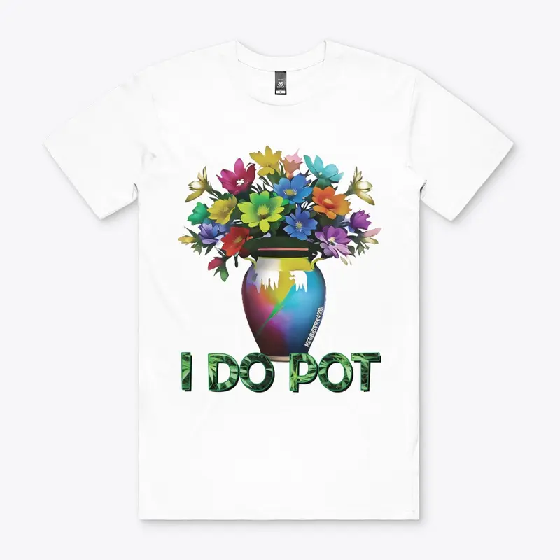 I Do Pot Design